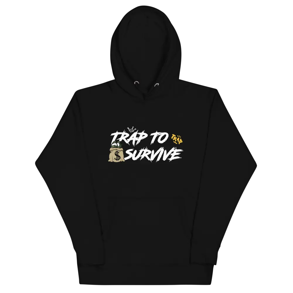 “Trap To Survive” Hoodie Trap To Survive Apparel