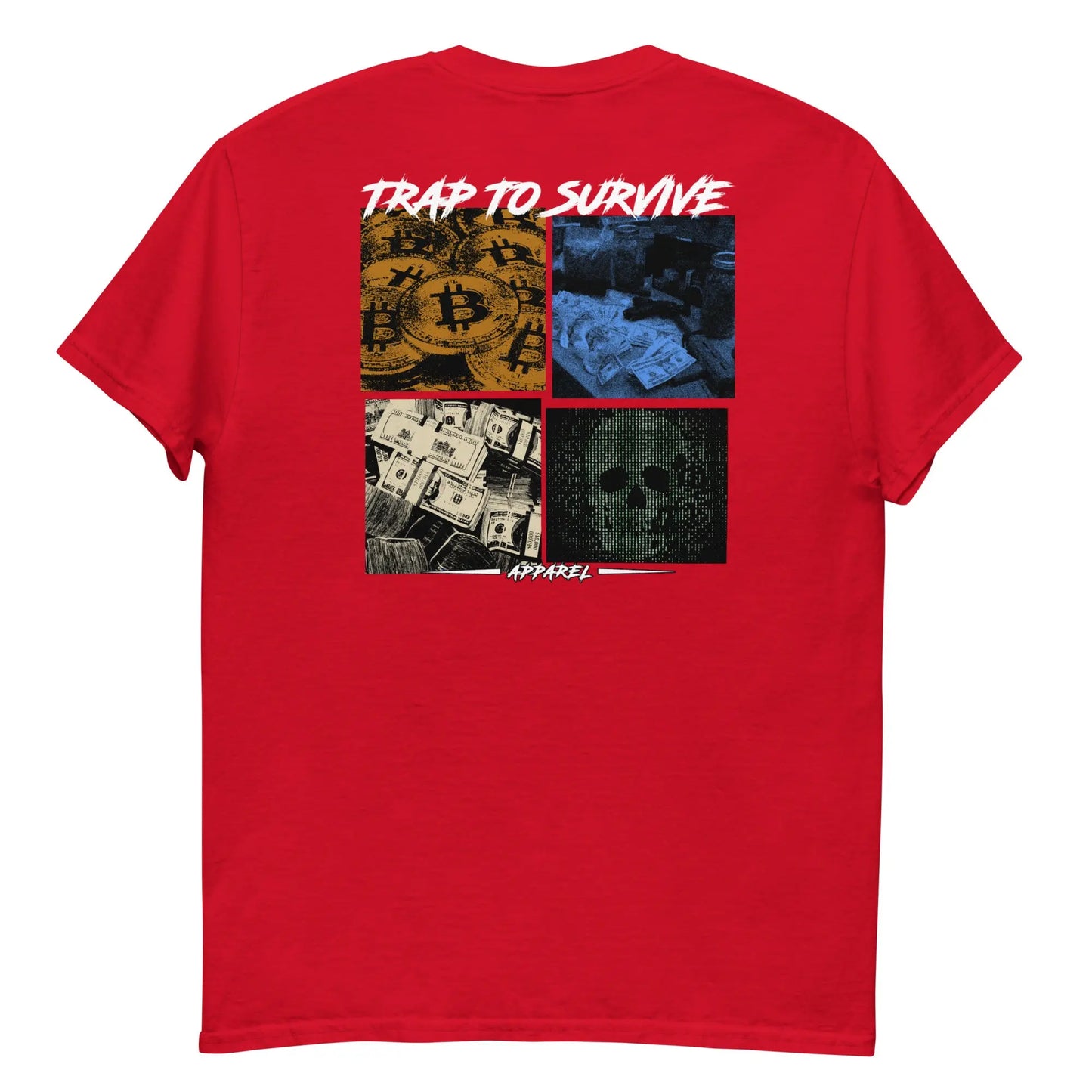 By Any Means Tee Trap To Survive Apparel